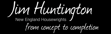 Jim Huntingon, New England Housewrights